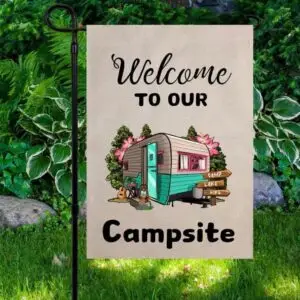 Welcome to our Campsite Garden Flag