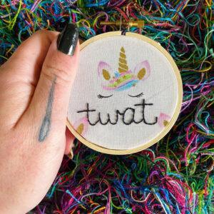 Unpleasant Unicorns Curses in Cursive Twat 3” Hand Embroidered Hoop Art