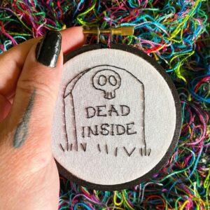 Tiny Tombstone Dead Inside 3" Hand Embroidered Hoop Art