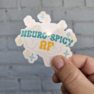 Neuro-Spicy AF Sticker