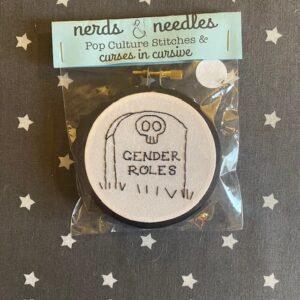 Tiny Tombstone Gender Roles 3" Hand Embroidered Hoop Art