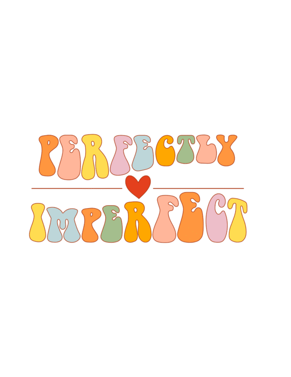 Perfectly Imperfect Sticker