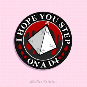 "I hope you step on a D4" - Sticker